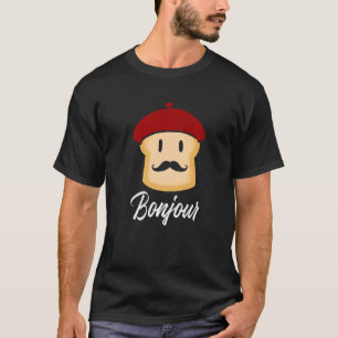 Bonjour Toast French France Food T-Shirt