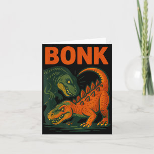 Bonk Dinosaur Funny Prehistoric Humor Design  Card