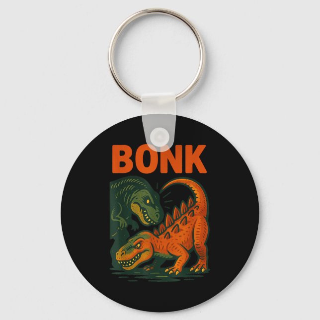 Bonk Dinosaur Funny Prehistoric Humor Design  Keychain (Front)