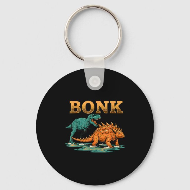 Bonk Dinosaur Funny Prehistoric Humor Design  Keychain (Front)