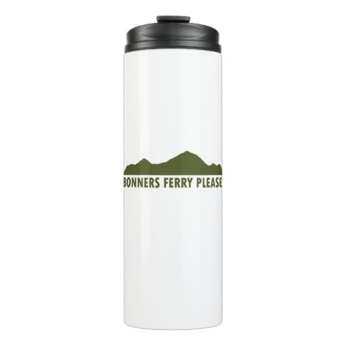 Bonners Ferry Idaho Please Thermal Tumbler