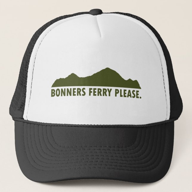 Bonners Ferry Idaho Please Trucker Hat (Front)