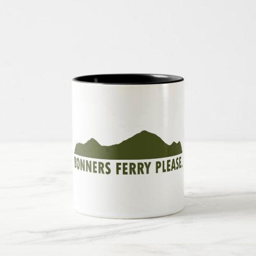 Bonners Ferry Idaho Please Two_Tone Coffee Mug