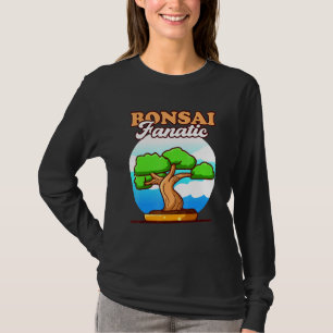 Bonsai Fanatic Bonsai Master Japanese Culture Bons T-Shirt
