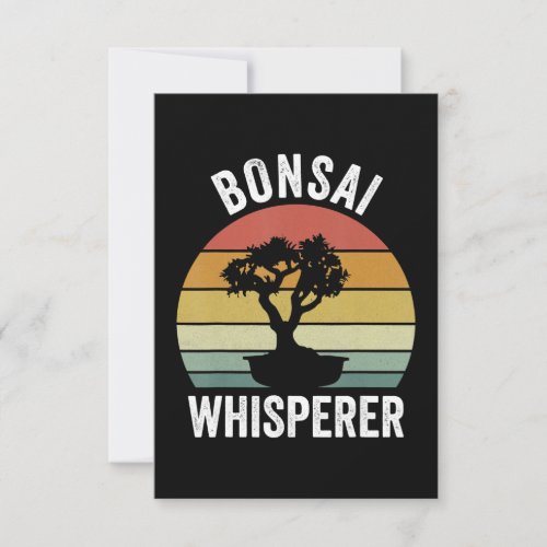 bonsai  gift funny japanese bonsai tree whisperer RSVP card