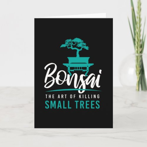 Bonsai Killing Small Trees Tree Garden Card