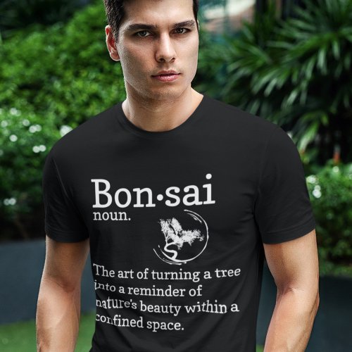 Bonsai Tree Definition Funny Japanese Gardening T_Shirt