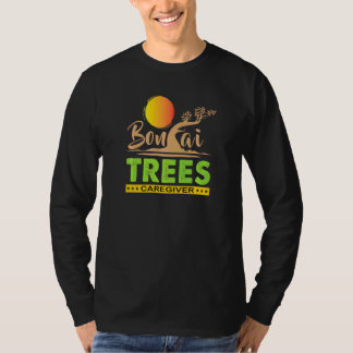 Bonsai Trees Caregiver Japenese Tradition Bonsai T T-Shirt