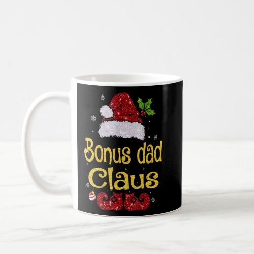 Bonus Dad Claus Christmas Pajama Family Matching X Coffee Mug