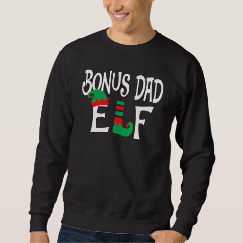 Bonus Dad ELF Christmas Elf Matching Family Group Sweatshirt