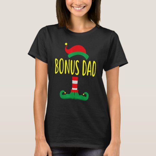 Bonus Dad ELF Matching Family  Christmas Pajama Ho T_Shirt