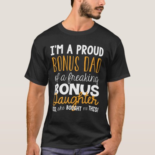 Bonus Dad Fathers Day From Stepdaughter To Stepda T_Shirt