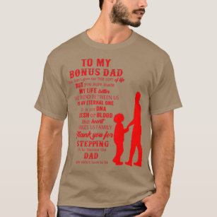 Bonus Dad Fathers Day Gift from Stepdad for Daught T-Shirt