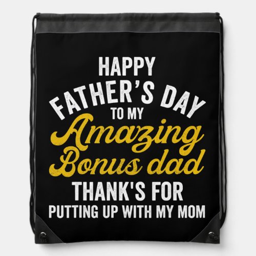 Bonus Dad Fathers Day s Stepdad Stepson Drawstring Bag