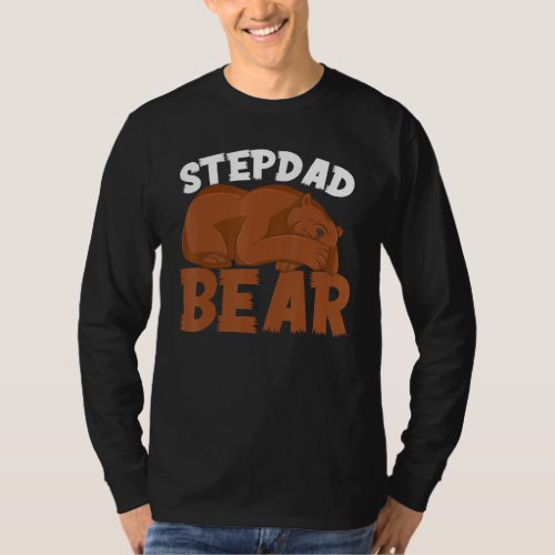 Bonus Dad Fathers Day Stepfather Stepdad Bear Step T_Shirt