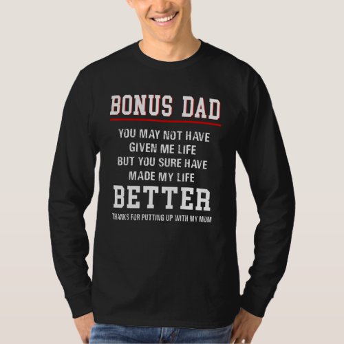 Bonus Dad  For Step Father On Birthday Fathers Da T_Shirt