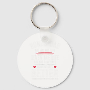 Bonus-dad May Not Have Given Me Life Made My Life Keychain
