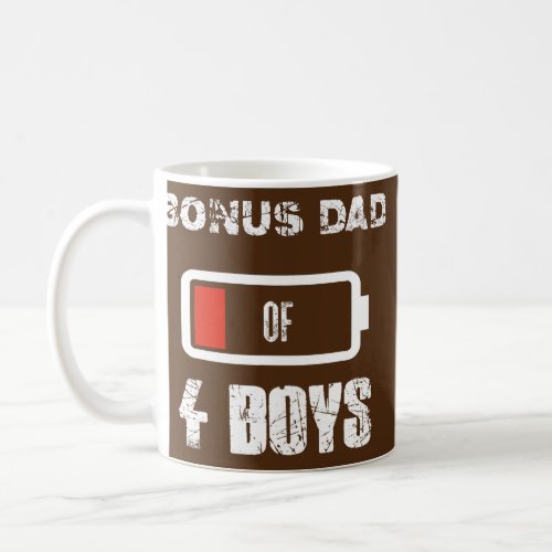 Bonus Dad of 4 Four Boys Low Battery Fathers Day Coffee Mug