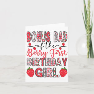 Bonus Dad Of The Berry First Birthday Girl Strawbe Card