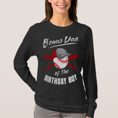 Bonus Dad Of The Birthday Boy Baseball Bday Party T_Shirt