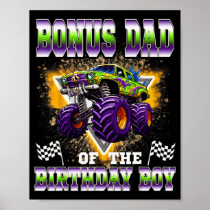 Bonus Dad Of The Birthday Boy Monster Truck Birthd Poster