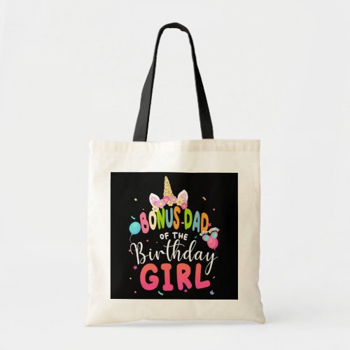 Bonus Dad Of The Birthday Girl Unicorn Girls Tote Bag