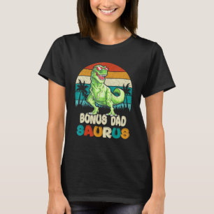 Bonus Dad Saurus Rex Daddysaurus Stepdad Matching T-Shirt