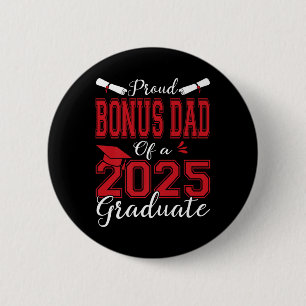 Bonus Dad Senior 2025 Proud Bonus Dad Of A 2025 Gr Button