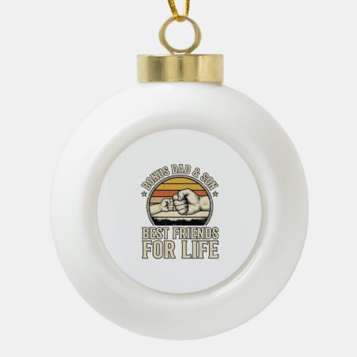 Bonus Dad & Son Best Friends Vintage Shirt Design_ Ceramic Ball Christmas Ornament