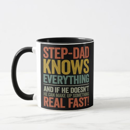 Bonus Dad Step dad Knows Everything Fathers Day  Mug