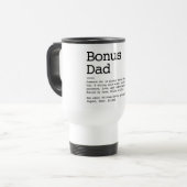 Bonus Dad Stepdad Definition Black And White Travel Mug (Front Left)