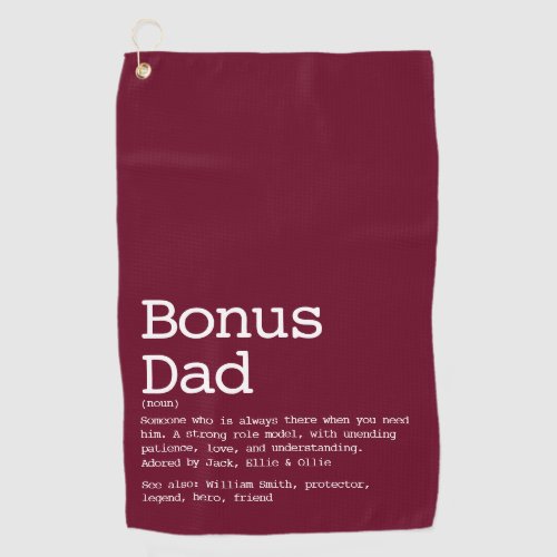 Bonus Dad Stepdad Definition Burgundy Red Golf Towel