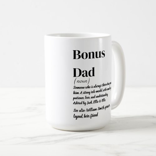 Bonus Dad Stepdad Definition White and black Coffe Coffee Mug