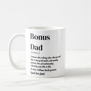 Bonus Dad Stepdad Definition White and black Coffe Coffee Mug