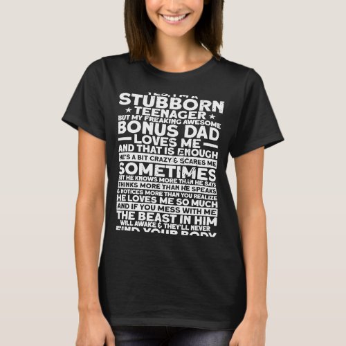 Bonus Dad Yes Im A Stubborn Teenager Vintage Step T_Shirt