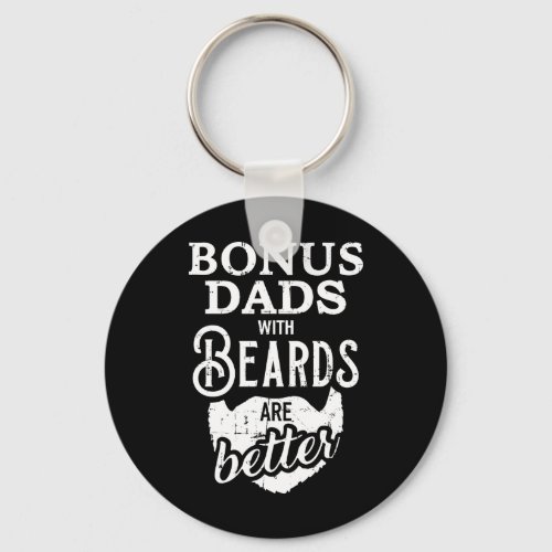 Bonus dads with beards are better keychain