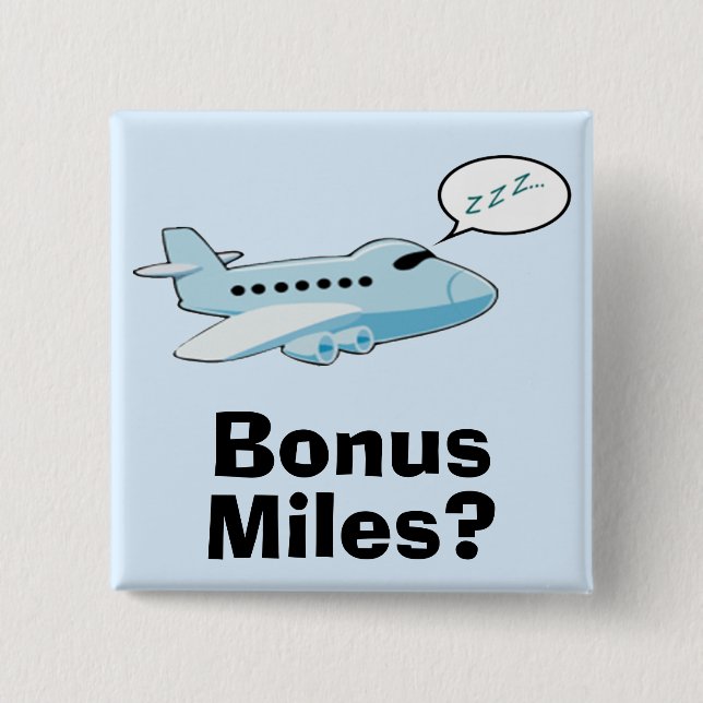 Bonus Miles? Button (Front)