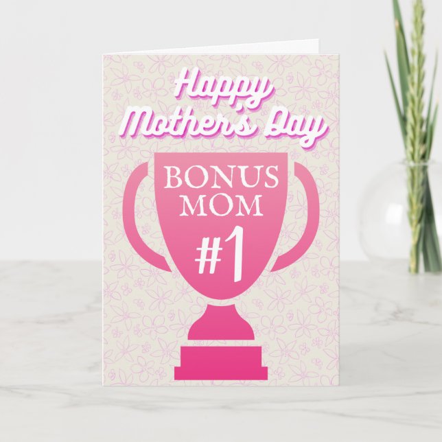 Bonus Mom #1 Mother's Day Card (Front)