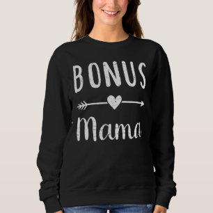 Bonus Mom Bonus Mama Mother's Day Sweatshirt