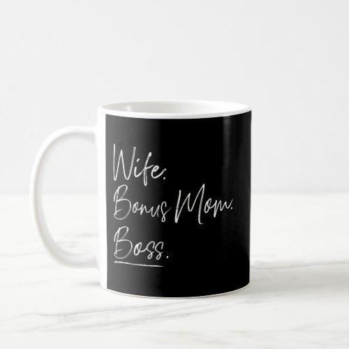 Bonus Mom Boss Coffee Mug