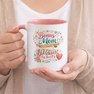 Bonus Mom by Title, Mom by Heart Mother's Day Mug