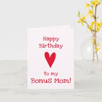 Bonus Mom! | Funny Stepmother's Birthday Card