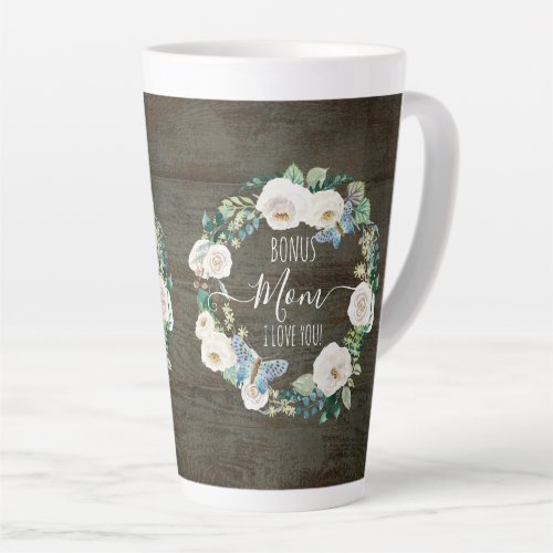 Bonus Mom I Love You Rustic White Floral Wreath Latte Mug