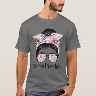 Bonus Mom Life Messy Hair Bun Floral Women Mother' T-Shirt