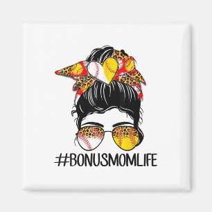 Bonus Mom Life Softll Sell Mother's Day Messy Bun  Magnet