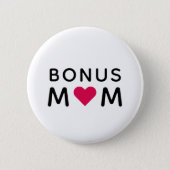Bonus Mom | Modern Pink Heart Mother's Day Button (Front)