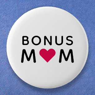 Bonus Mom   Modern Pink Heart Mother's Day Button