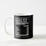 Bonus Mom Nutrition Facts Custom Coffee Mug<br><div class="desc">Sweet stepmom coffee mug. Can be customized with a name.</div>