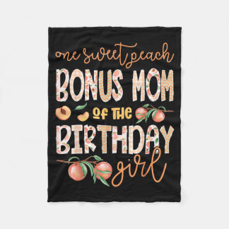 Bonus Mom Of The Birthday Girl One Sweet Peach 1st Fleece Blanket