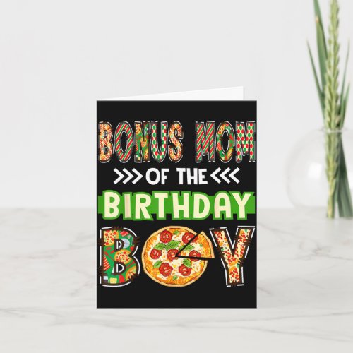 Bonus mom of the boy birthday boy pizza lover card